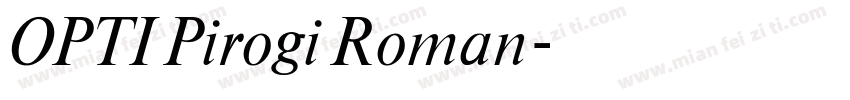 OPTI Pirogi Roman字体转换